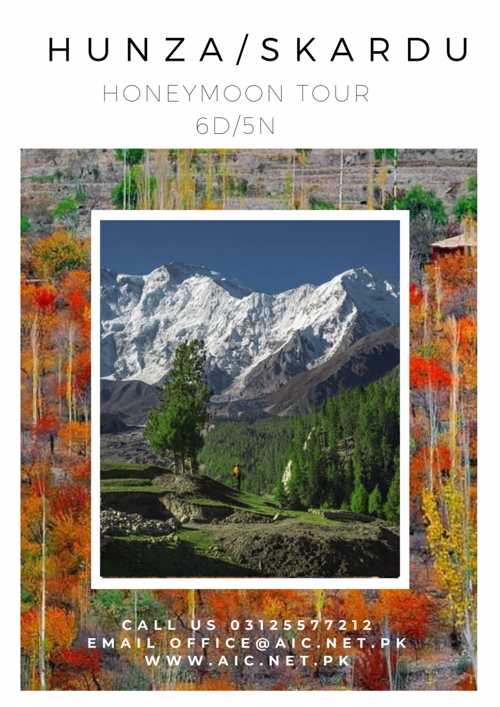 Hunza-Skardu Honeymoon 6D.5N